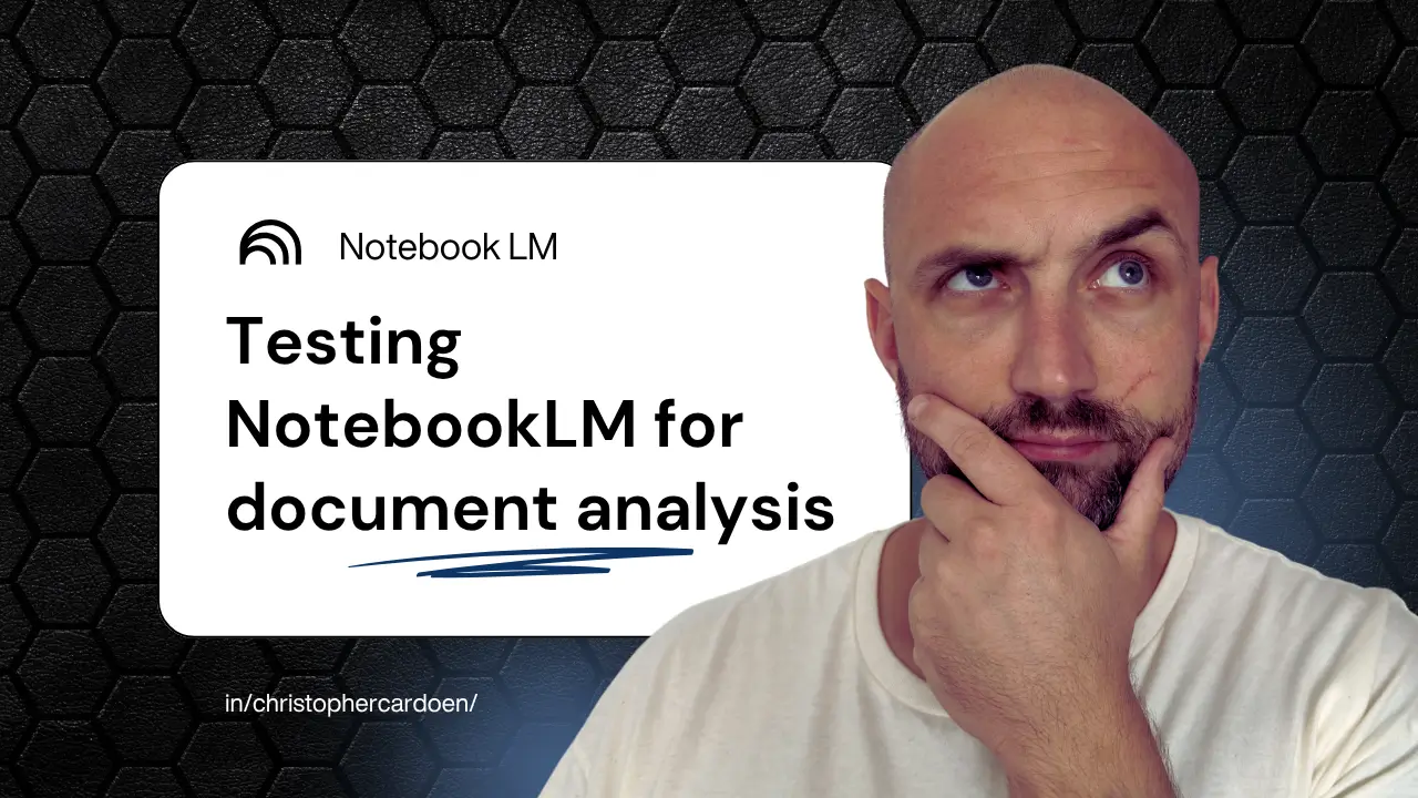 Image of Christopher thinking with the text testing NotebookLM for document analysis